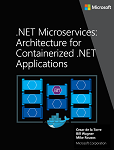 Architettura di microservizi .NET per le applicazioni .NET incluse in contenitori dell’anteprima della copertina dell'eBook.