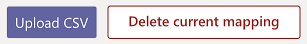 Screenshot contenente due pulsanti. Caricare csv ed eliminare il mapping corrente.