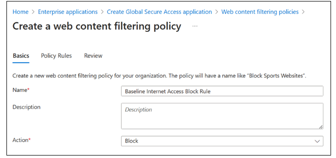 Screenshot delle applicazioni aziendali, Creare un'applicazione di Accesso globale sicuro, criteri di filtro dei contenuti Web, Creare un criterio di filtro del contenuto Web.