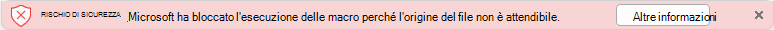 Screenshot di un banner di rischio per la sicurezza che indica che Microsoft ha bloccato l'esecuzione delle macro perché l'origine del file non è attendibile.