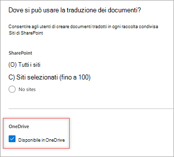 Screenshot che mostra dove è possibile usare la traduzione dei documenti? e la casella di controllo Disponibile in OneDrive selezionata.