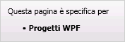 Questa pagina si applica solo ai progetti di WPF