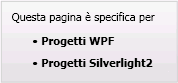 Questa pagina si applica a WPF e Silverlight 2