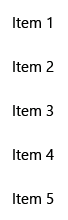 Screenshot di una visualizzazione elenco semplice che mostra un elenco verticale di elementi.