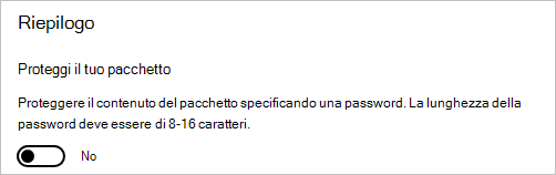 In Progettazione configurazione di Windows proteggere il pacchetto con una password.