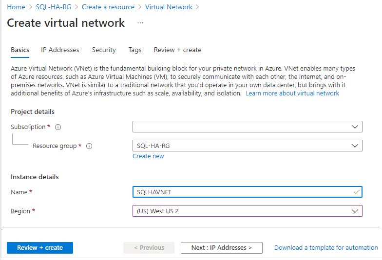 前に作成したリソース グループを選び、仮想ネットワークの名前 (SQLHAVNET など) を指定します