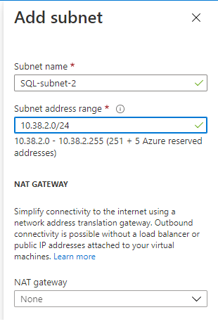 2 番目のサブネットに sql-subnet-2 などの名前を付け、3 番目のオクテットを 2 回繰り返します。これにより、DC サブネットの IP アドレスが 10.38.0.0/24 の場合、新しいサブネットは 10.38.2.0/24 になります