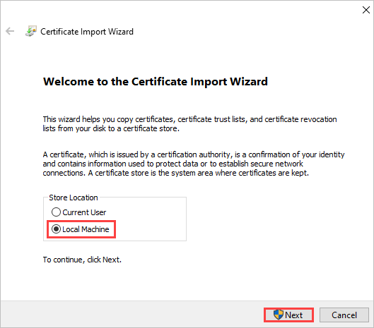 証明書のインポート ウィザードで、保管場所として [ローカル コンピューター] を選択します