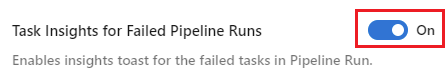 [失敗したパイプライン実行に関するタスクの分析情報] 設定のスクリーンショット。