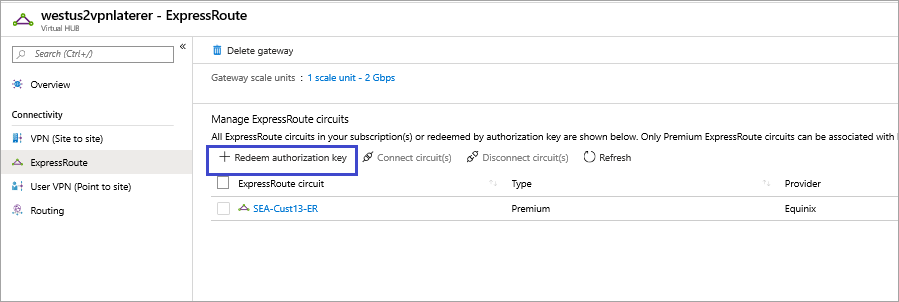 仮想ハブの ExpressRoute を示すスクリーンショット。[+Redeem authorization key]\(+ 承認キーを利用する\) が選択されている。