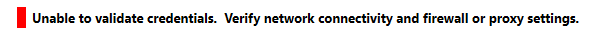 スクリーンショットは次のエラーを示しています。資格情報を検証できません。ネットワーク接続とファイアウォールまたはプロキシの設定を確認してください。