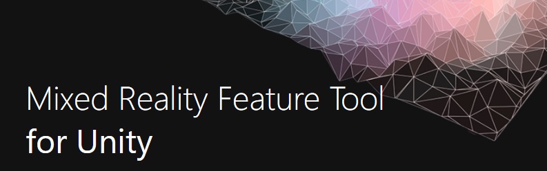 Mixed Reality Feature Tool のバナー画像