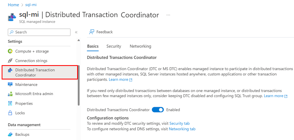 강조 표시된 메뉴 옵션, SQL Managed Instance에 대한 Distributed Transaction Coordinator 창 및 기본 사항 탭을 보여 주는 스크린샷.