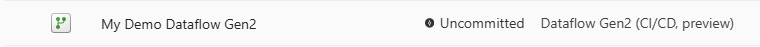 커밋되지 않은 상태로 표시된 저장된 Dataflow Gen2의 스크린샷.