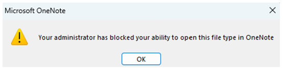 관리자가 OneNote에서 파일 형식 열기를 차단했음을 알리는 대화 상자의 스크린샷