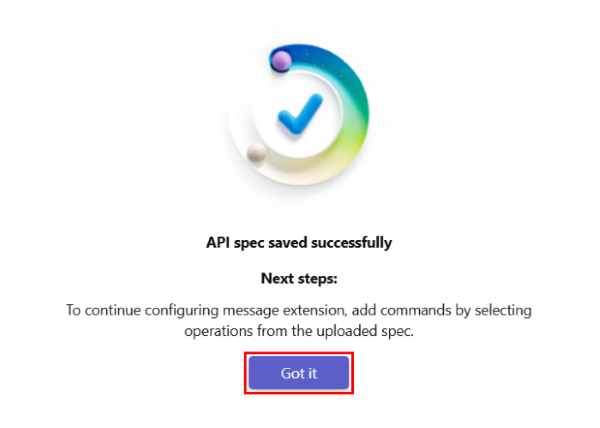 Screenshot shows an example of the API spec saved successfully message and Got it button.