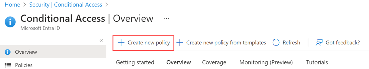 A screenshot of the Conditional Access page, where you select 'New policy' and then select 'Create new policy'.