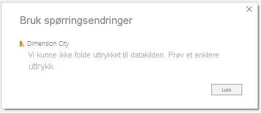 Screenshot of Apply query changes message: We couldn't fold the expression to the data source.