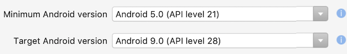 Select the minimum and target Android versions for your app