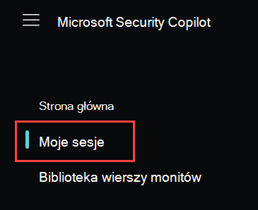 Zrzut ekranu przedstawiający menu Microsoft Security Copilot Strona główna z wyróżnionymi pozycjami Moje sesje.