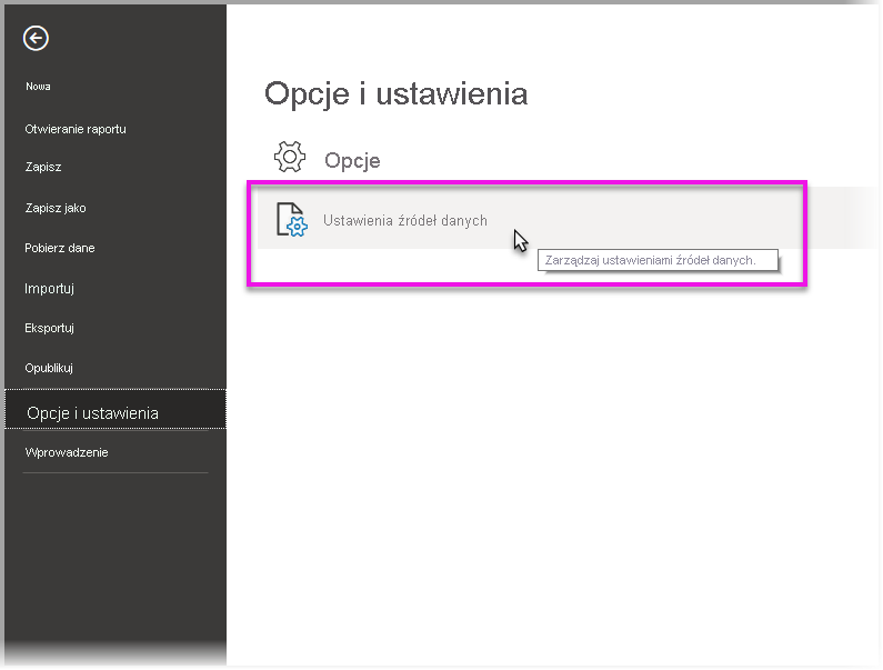Zrzut ekranu przedstawiający wybieranie ustawień źródła danych w obszarze Opcje i ustawienia.