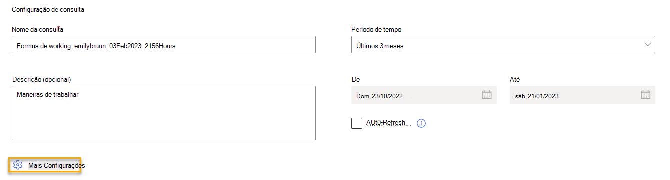 Captura de tela que mostra a seção Configuração de consulta de uma consulta, com Mais Configurações realçadas