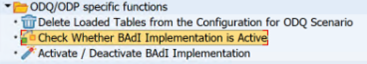 Captura de tela que mostra a pasta de funções específicas do ODQ ODP. Verifique se a implementação de BADI está ativa está selecionada.