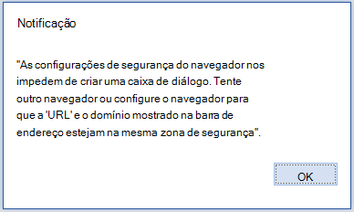 A mensagem de erro da caixa de diálogo a mostrar o texto indicado anteriormente.