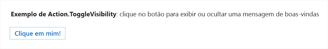 Uma captura de tela do cartão de exemplo Action.ToggleVisibility em um estado recolhido.