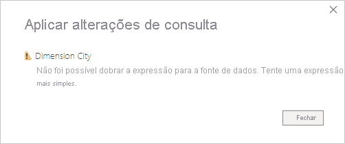 Screenshot of Apply query changes message: We couldn't fold the expression to the data source.