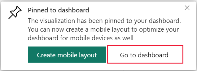 Captura de tela da caixa de diálogo Fixado no dashboard, realçando Ir para o dashboard.