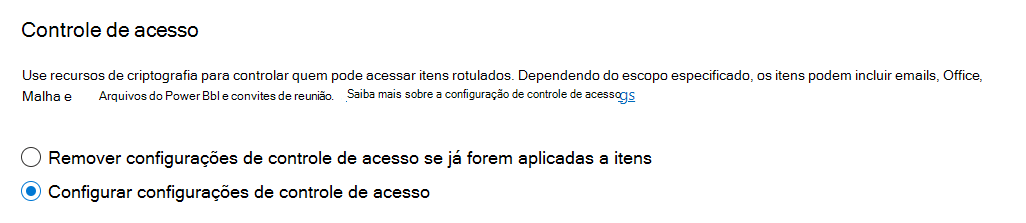 Aplicar a opção de encriptação baseada no acesso ao controlo na configuração da etiqueta de confidencialidade.