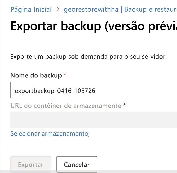 Captura de tela da página de backup de exportação solicitando um nome de backup e um URI do contêiner de armazenamento.