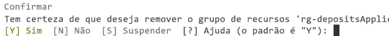 Captura de tela que mostra a linha de comando com uma solicitação de confirmação da exclusão do grupo de recursos usando o Azure PowerShell.