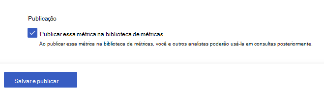 Captura de tela da etapa Publicação com a caixa de seleção selecionada e o botão Salvar e publicar.