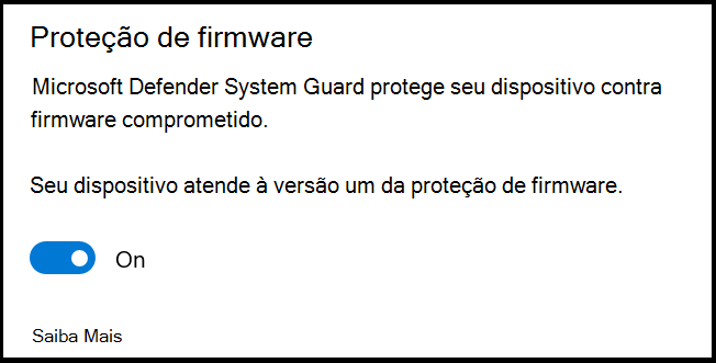 A definição proteção de Firmware do Defender, com uma descrição do System Guard, protege o seu dispositivo contra firmware comprometido. A definição está definida como Desativada.