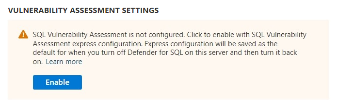 Captura de ecrã do aviso para ativar a configuração de avaliação de vulnerabilidade expressa nas definições do Microsoft Defender para SQL.