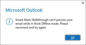 Caixa de diálogo que alerta o utilizador de que o respetivo item de correio não pode ser processado pelo suplemento Alertas Inteligentes enquanto o cliente do Outlook estiver no modo Trabalhar Offline.