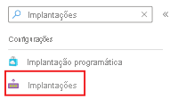 Captura de ecrã da caixa Pesquisa do portal do Azure e do item de menu Implementações.