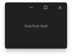 Окно с неактивным текстом с помощью цвета серого текста.