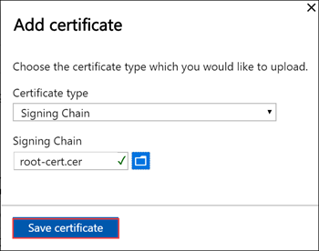 Skärmbild som visar skärmen Lägg till certifikat när du lägger till ett signeringskedja-certifikat till en Azure Stack Edge-enhet. Knappen Spara certifikat är markerad.