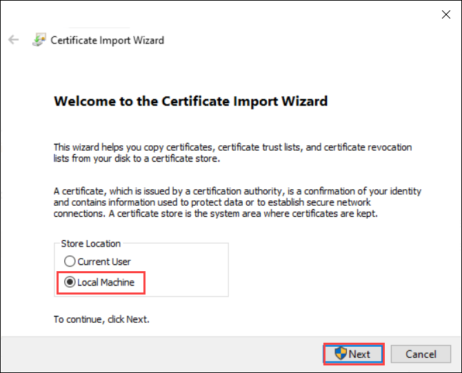 Skärmbild av guiden Importera certifikat på en Windows-klient. Lagringsplatsen för den lokala datorn är markerad.