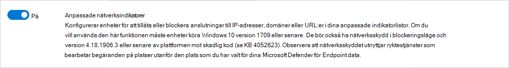 Skärmbild som visar hur du aktiverar anpassade nätverksindikatorer i Defender för Endpoint.