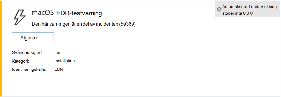 Skärmbild som visar en macOS EDR-testavisering som visar allvarlighetsgrad, kategori, identifieringskälla och en komprimerad meny med åtgärder