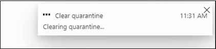 Skärmbild som visar meddelandet att karantänen rensas.