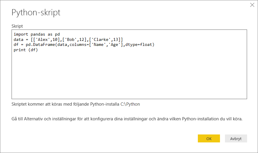 Skärmbild som visar hur du klistrar in Python-exempelskriptet i dialogrutan Python-skript.