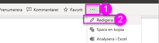 Skärmbild som visar var du hittar alternativet redigera rapport i menyfliksområdet.
