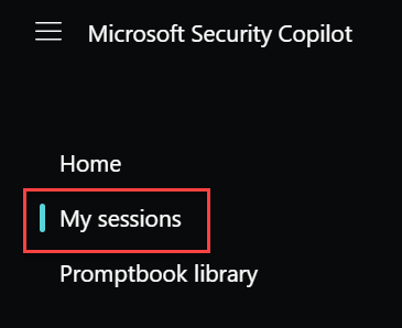 Oturumlarım'ın vurgulandığı Microsoft Security Copilot Giriş menüsünü gösteren ekran görüntüsü.