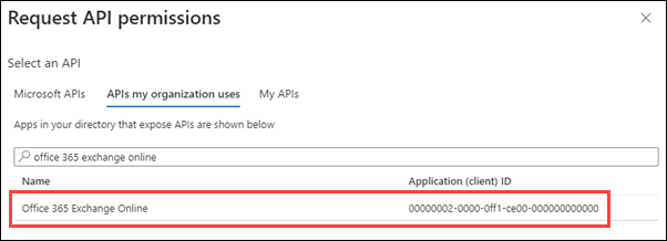 在“我的组织使用的 API”选项卡上查找并选择“Office 365 Exchange Online”。