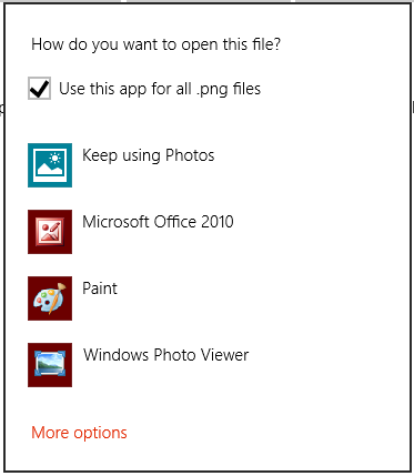 用于 .png 文件启动的“打开方式”对话框。该对话框中包含一个复选框，指定用户的选择应该用于所有 .png 文件还是仅用于此一个 .png 文件。对话框中包含四个应用选项，用于启动文件和“更多选项”链接。